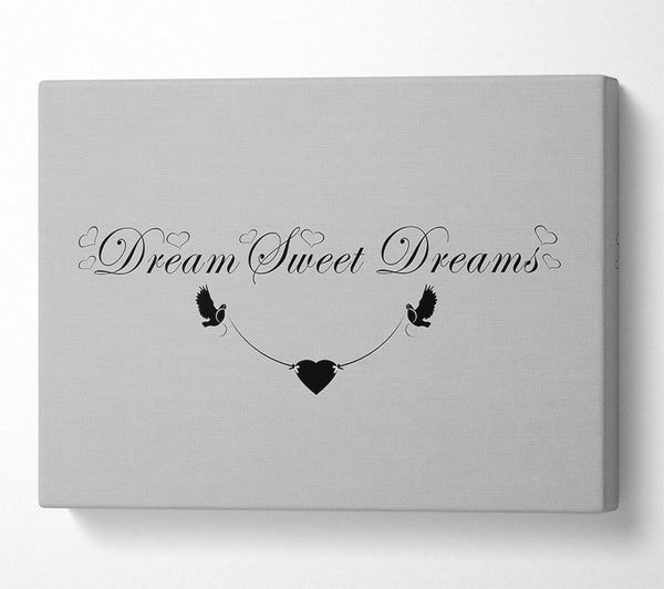  A Canvas Print of Dream Sweet Dreams Grey Canvas Wall Art