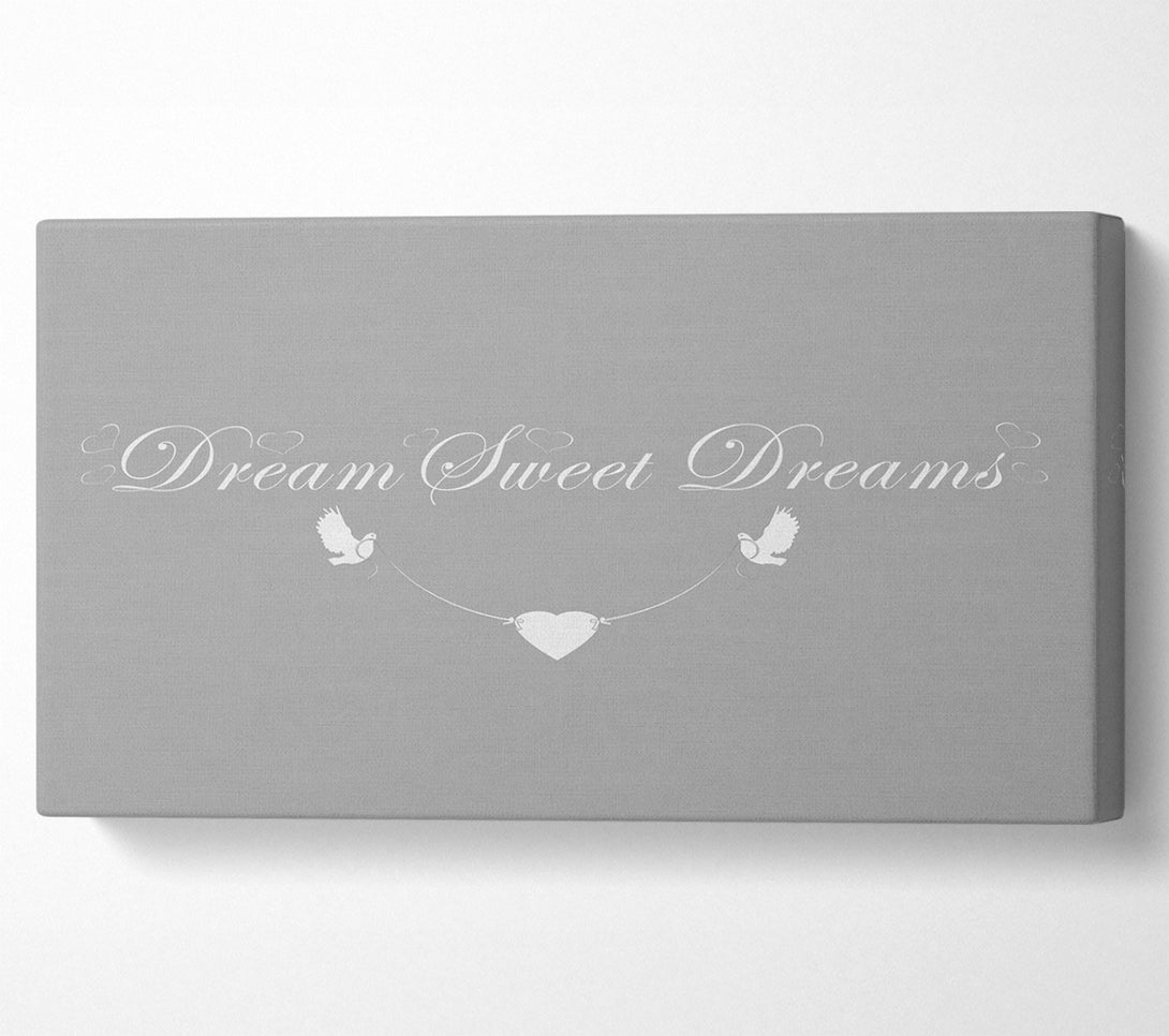  A Canvas Print of Dream Sweet Dreams Grey White Canvas Art