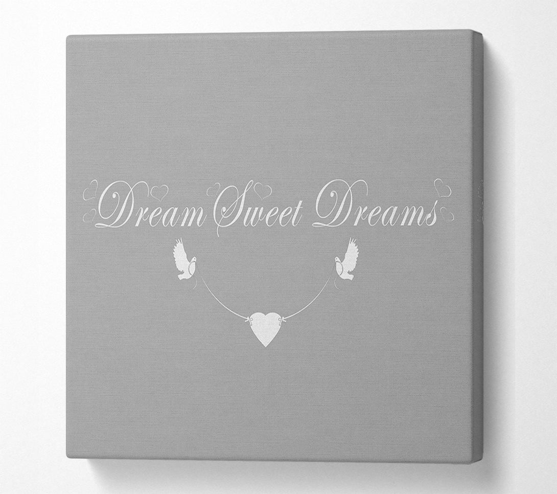  A Canvas Print of Dream Sweet Dreams Grey White Canvas Art