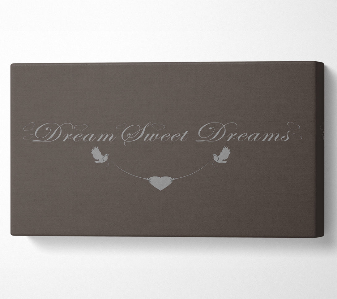  A Canvas Print of Dream Sweet Dreams Chocolate Canvas Print