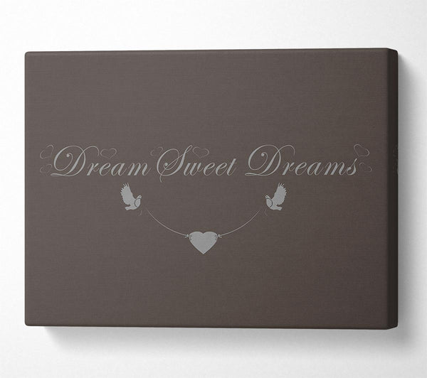  A Canvas Print of Dream Sweet Dreams Chocolate Canvas Print