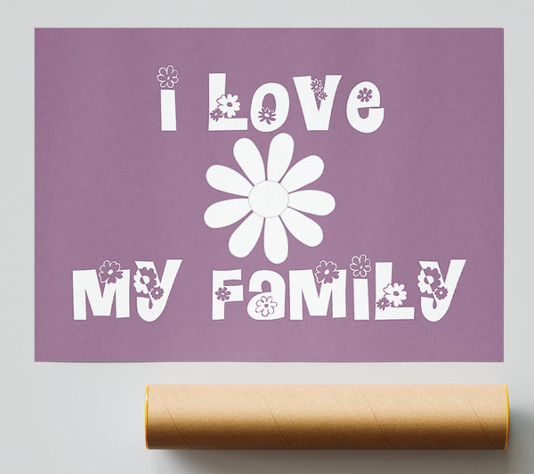 Love Quote I Love My Family Dusty Pink Giclee Print