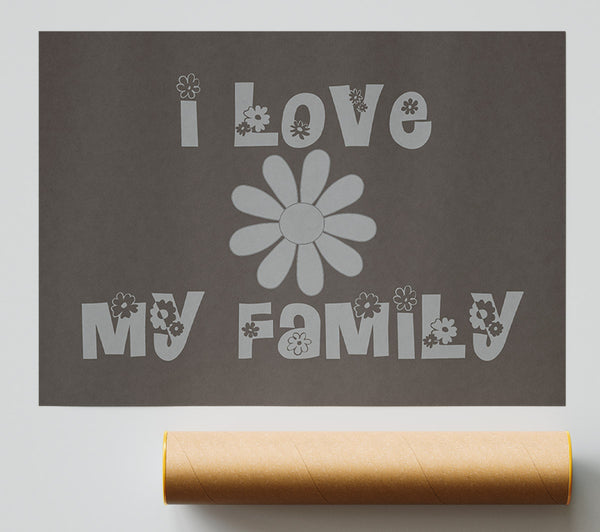 Boys Room Quote I Love My Family Chocolate Giclee Print
