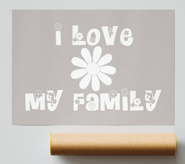 Boys Room Quote I Love My Family Beige Poster