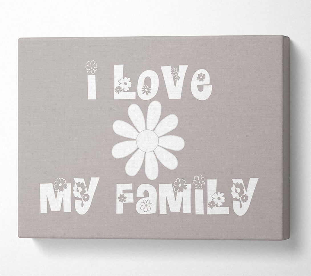  A Canvas Print of Boys room Quote I Love My Family Beige Canvas Art