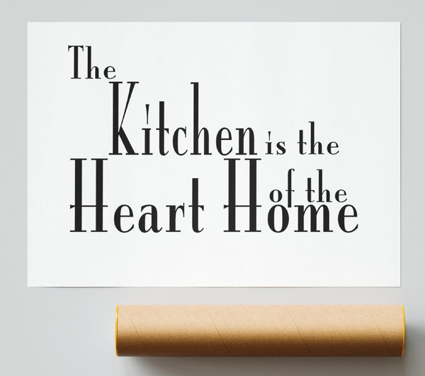 Kitchen Quote The Kitchen Is The Heart Of The Home 2 White Print