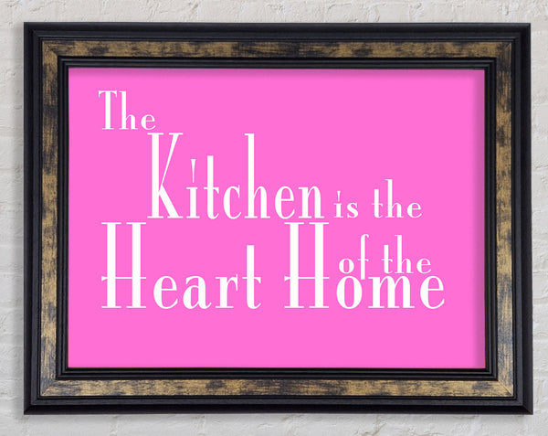 Kitchen Quote The Kitchen Is The Heart Of The Home 2 Vivid Pink Framed Print