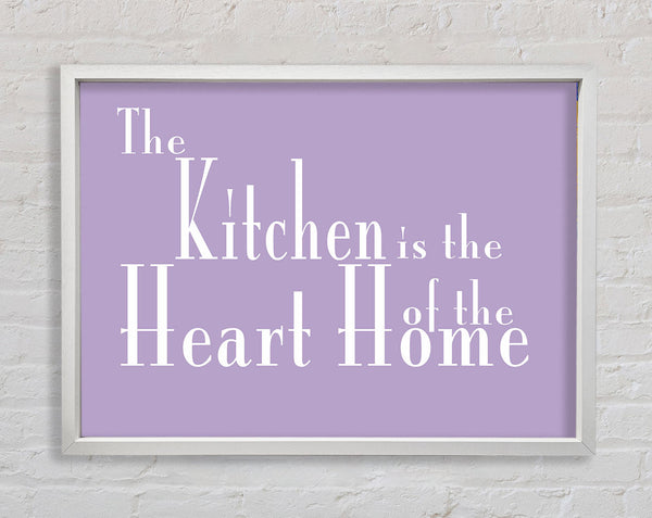 Kitchen Quote The Kitchen Is The Heart Of The Home 2 Lilac Framed Print