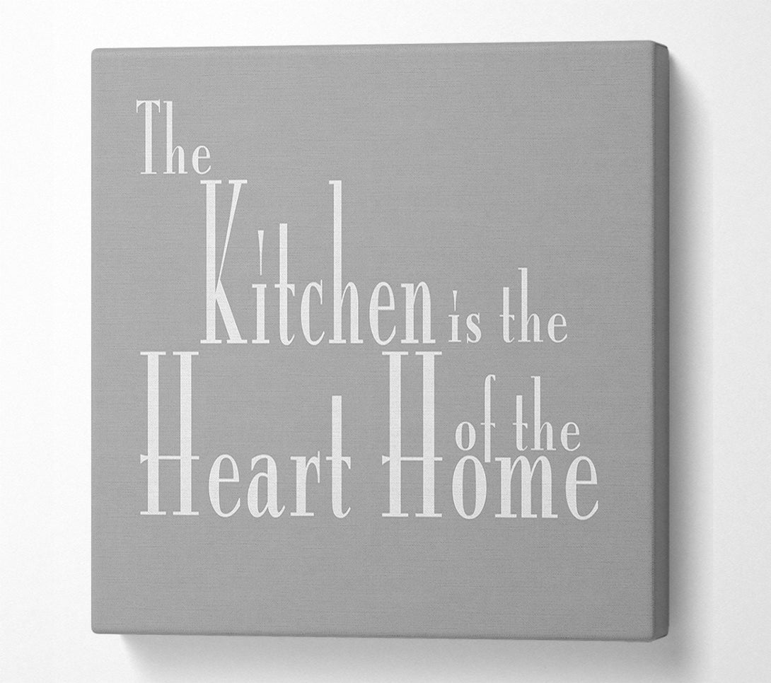  A Canvas Print of Kitchen Quote The Kitchen Is The Heart Of The Home 2 Grey White Canvas Print