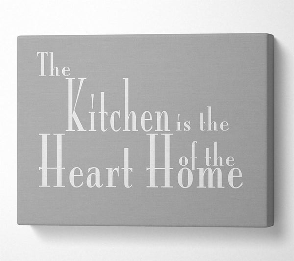  A Canvas Print of Kitchen Quote The Kitchen Is The Heart Of The Home 2 Grey White Canvas Print