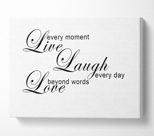  A Canvas Print of Home Quote Live Every Moment 3 White Canvas Wall Art