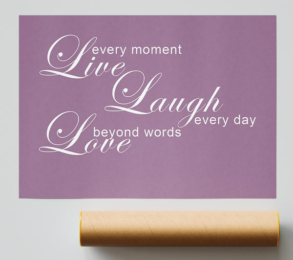Home Quote Live Every Moment 3 Dusty Pink Poster