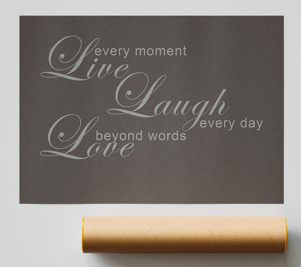 Home Quote Live Every Moment 3 Chocolate Print
