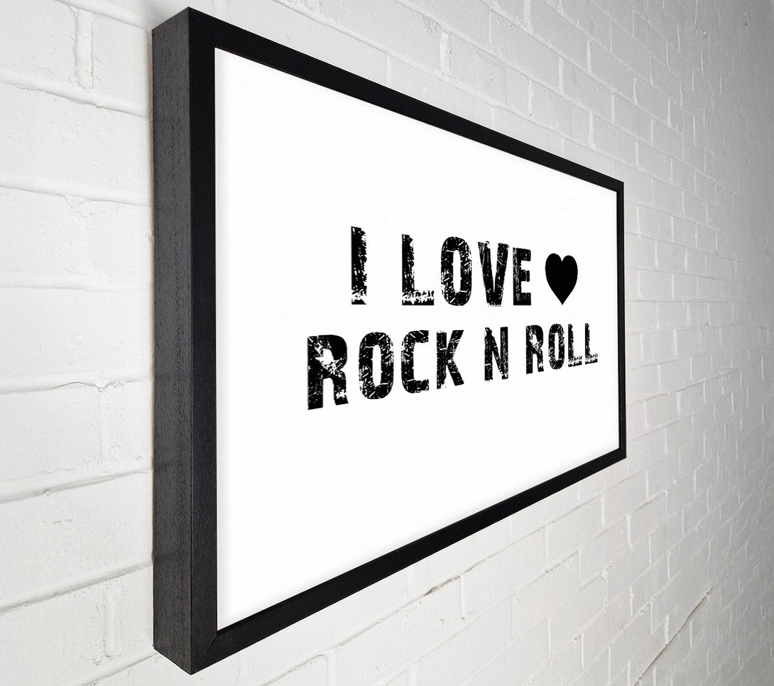  A Canvas Print of Music Quote I Love Rock N Roll White Canvas Wall Art