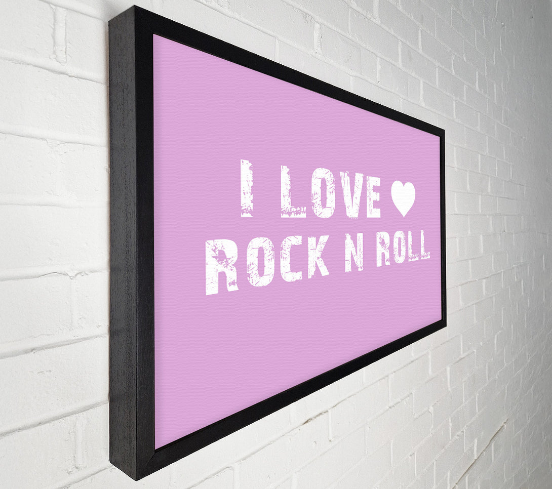  A Canvas Print of Music Quote I Love Rock N Roll Pink Canvas Print