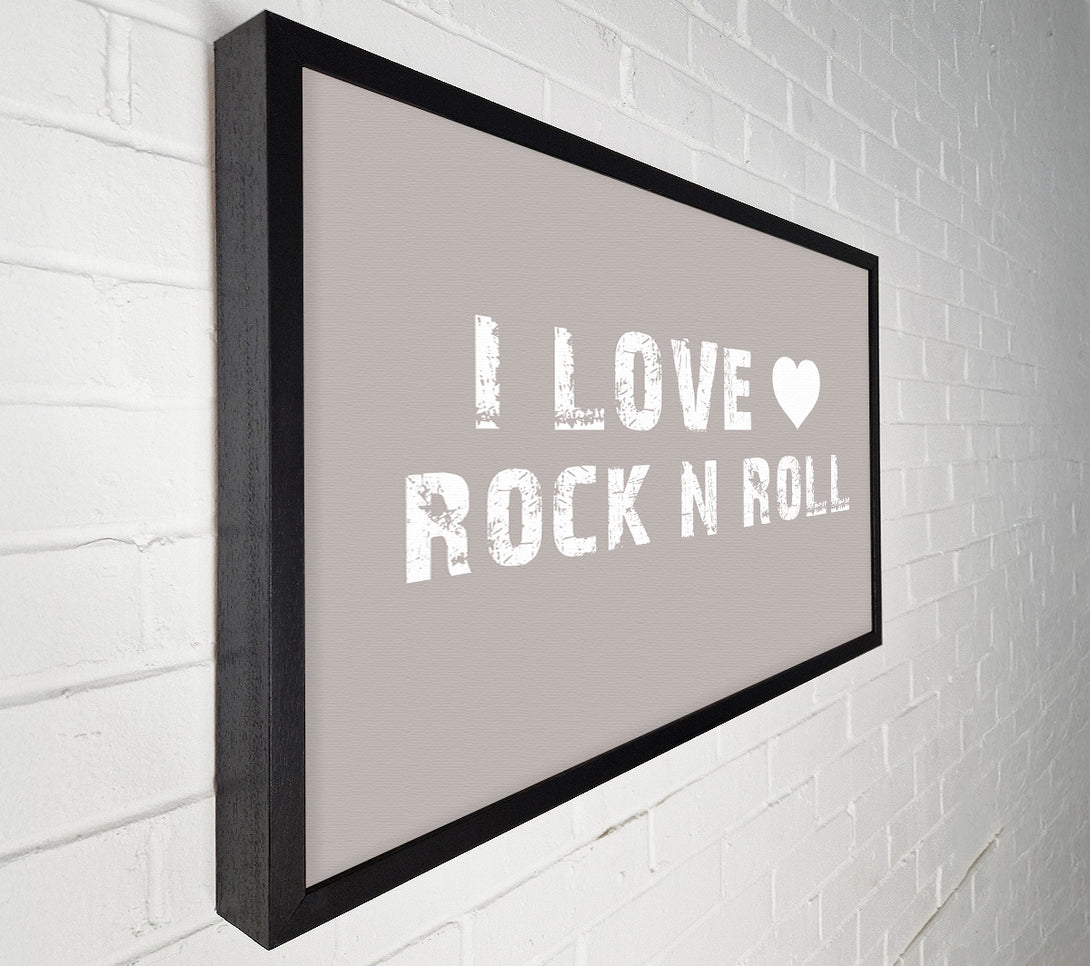  A Canvas Print of I Love Rock N Roll Beige Canvas Print