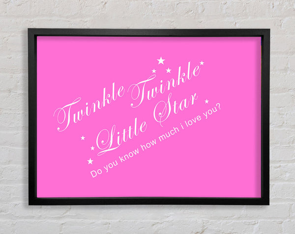 Nursery Quote Twinkle Twinkle Little Star 2 Vivid Pink Framed Print