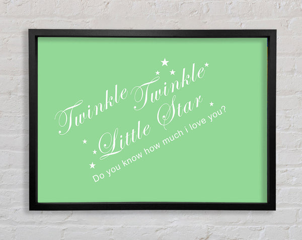 Nursery Quote Twinkle Twinkle Little Star 2 Green Framed Print