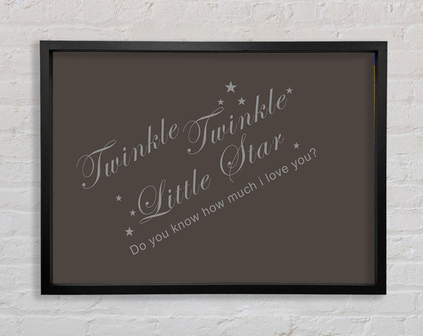 Nursery Quote Twinkle Twinkle Little Star 2 Chocolate Framed Print