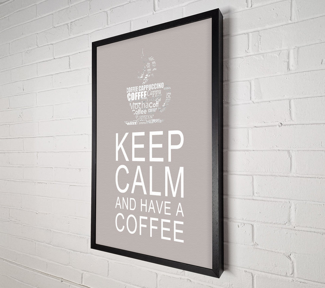  A Canvas Print of Kitchen Quote Keep Calm And Have A Coffee Beige Canvas Print