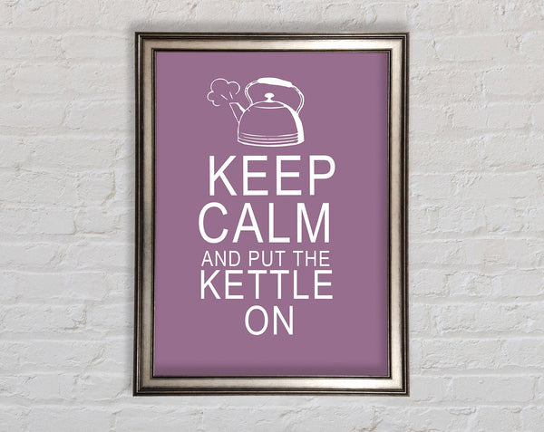 Kitchen Quote Keep Calm And Put The Kettle On Dusty Pink Framed Print