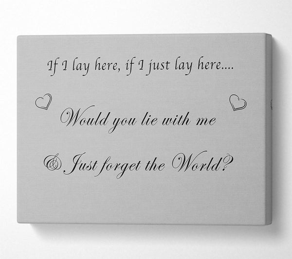  A Canvas Print of Music Quote If I Lay Here If I Just Snow Patrol Grey Canvas Print