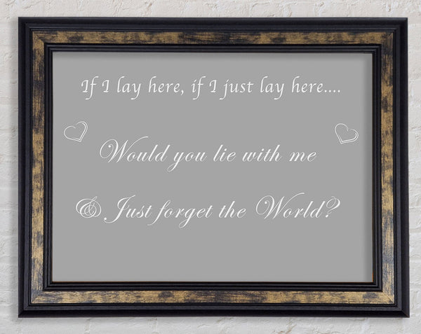 Music Quote If I Lay Here If I Just Snow Patrol Grey White Framed Print