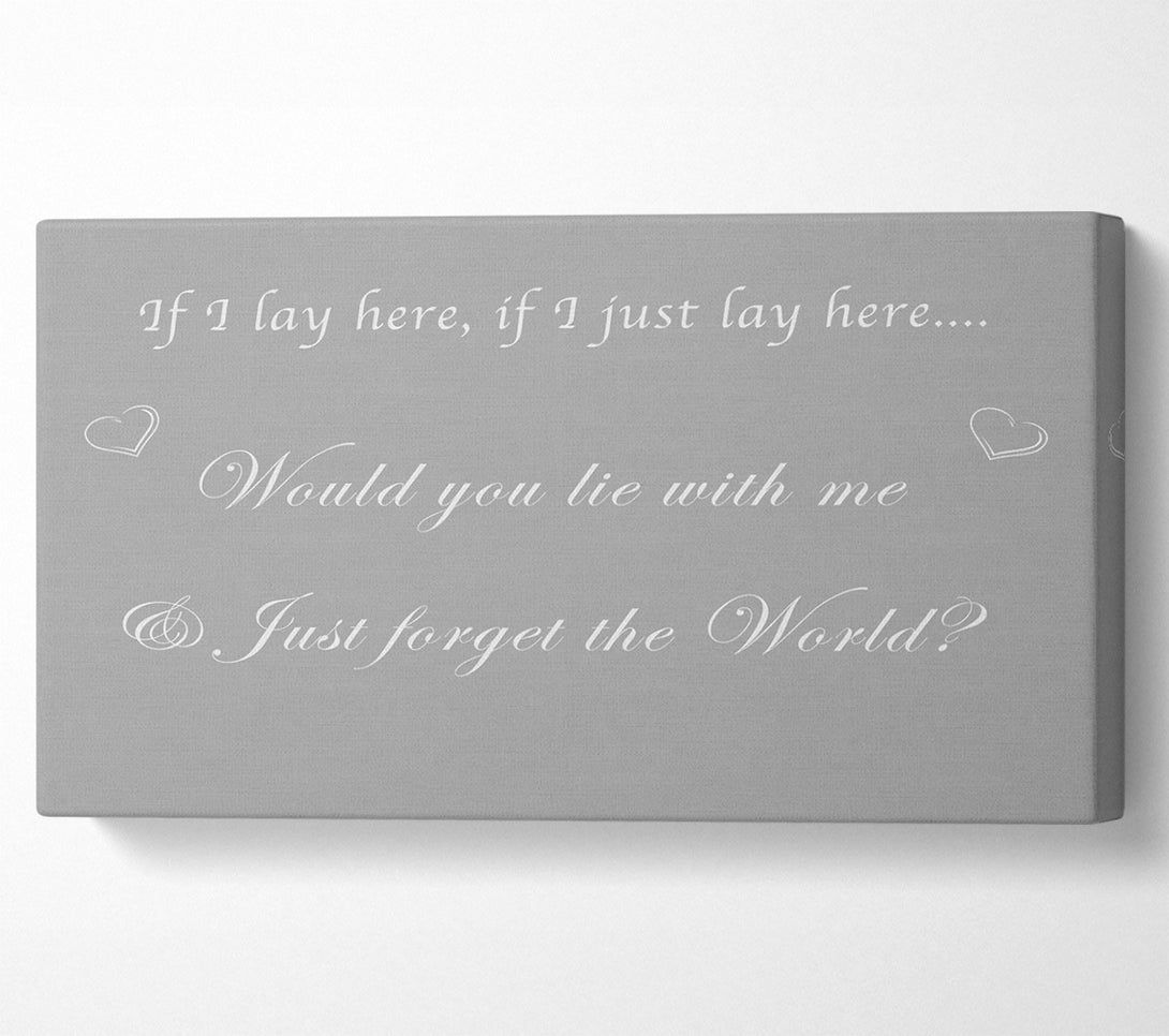  A Canvas Print of Music Quote If I Lay Here If I Just Snow Patrol Grey White Canvas Wall Art