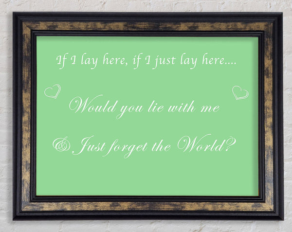 Music Quote If I Lay Here If I Just Snow Patrol Green Framed Print