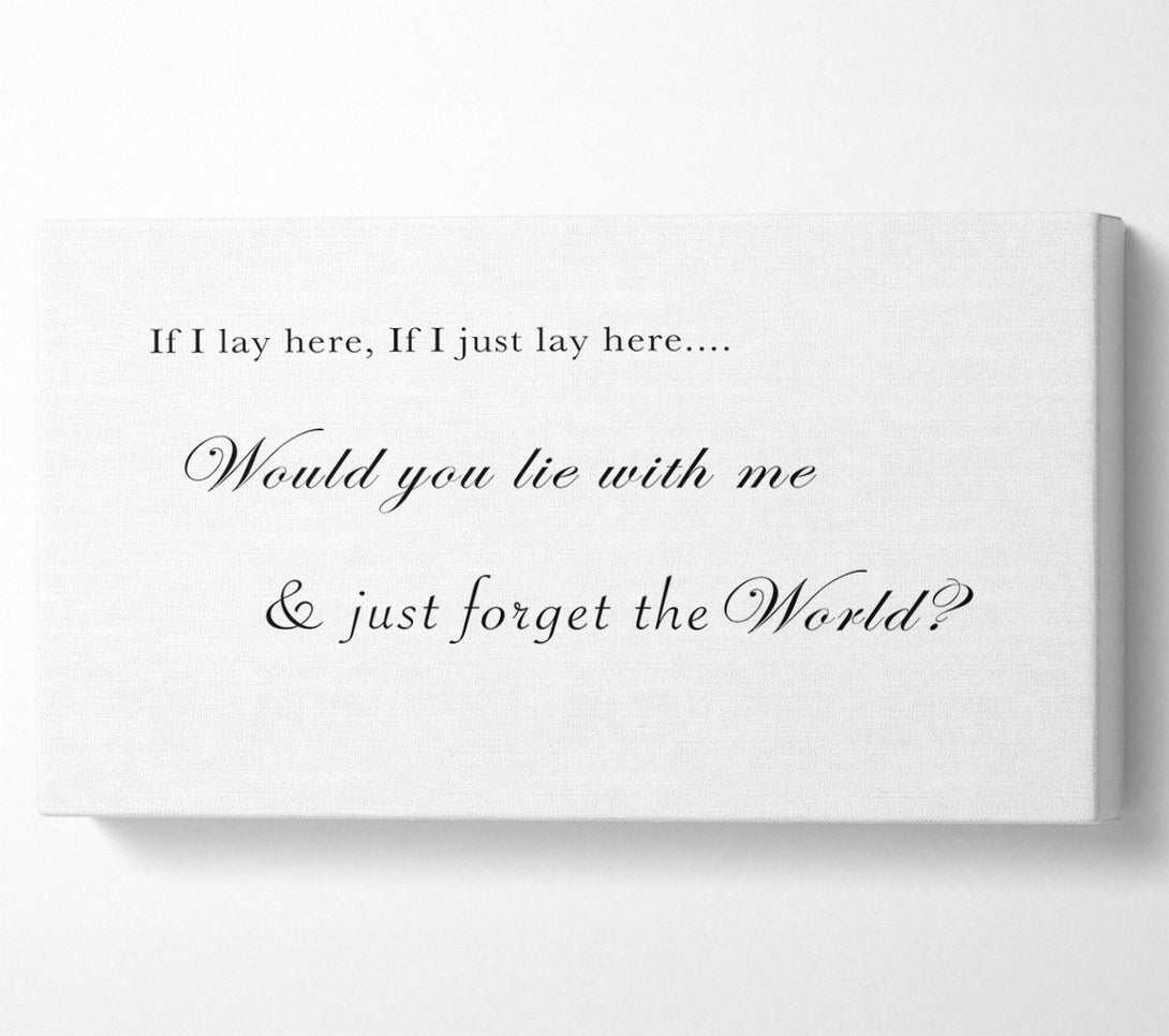  A Canvas Print of If I Lay Here If I Just Lay Here Snow Patrol White Canvas Wall Art