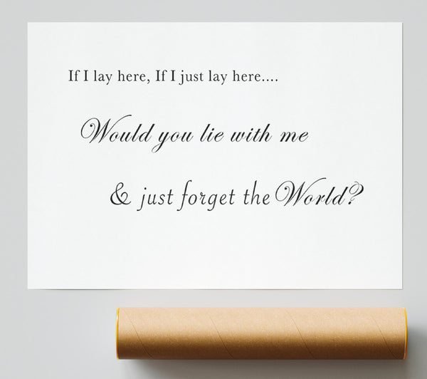 If I Lay Here If I Just Lay Here Snow Patrol White Poster