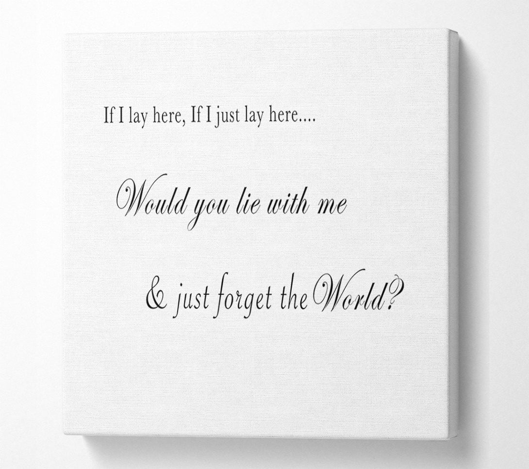  A Canvas Print of If I Lay Here If I Just Lay Here Snow Patrol White Canvas Wall Art