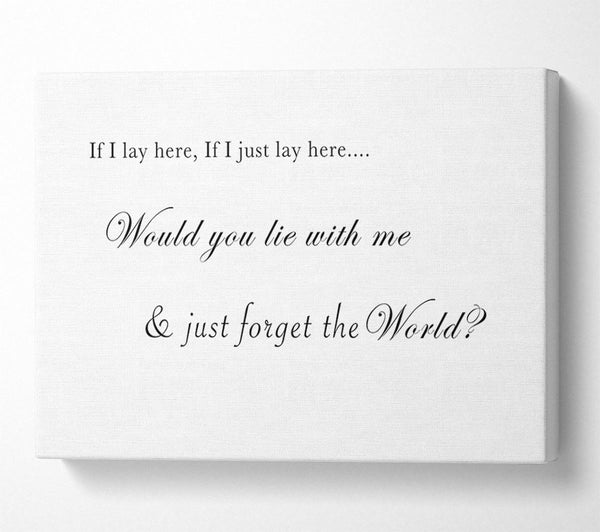  A Canvas Print of If I Lay Here If I Just Lay Here Snow Patrol White Canvas Wall Art