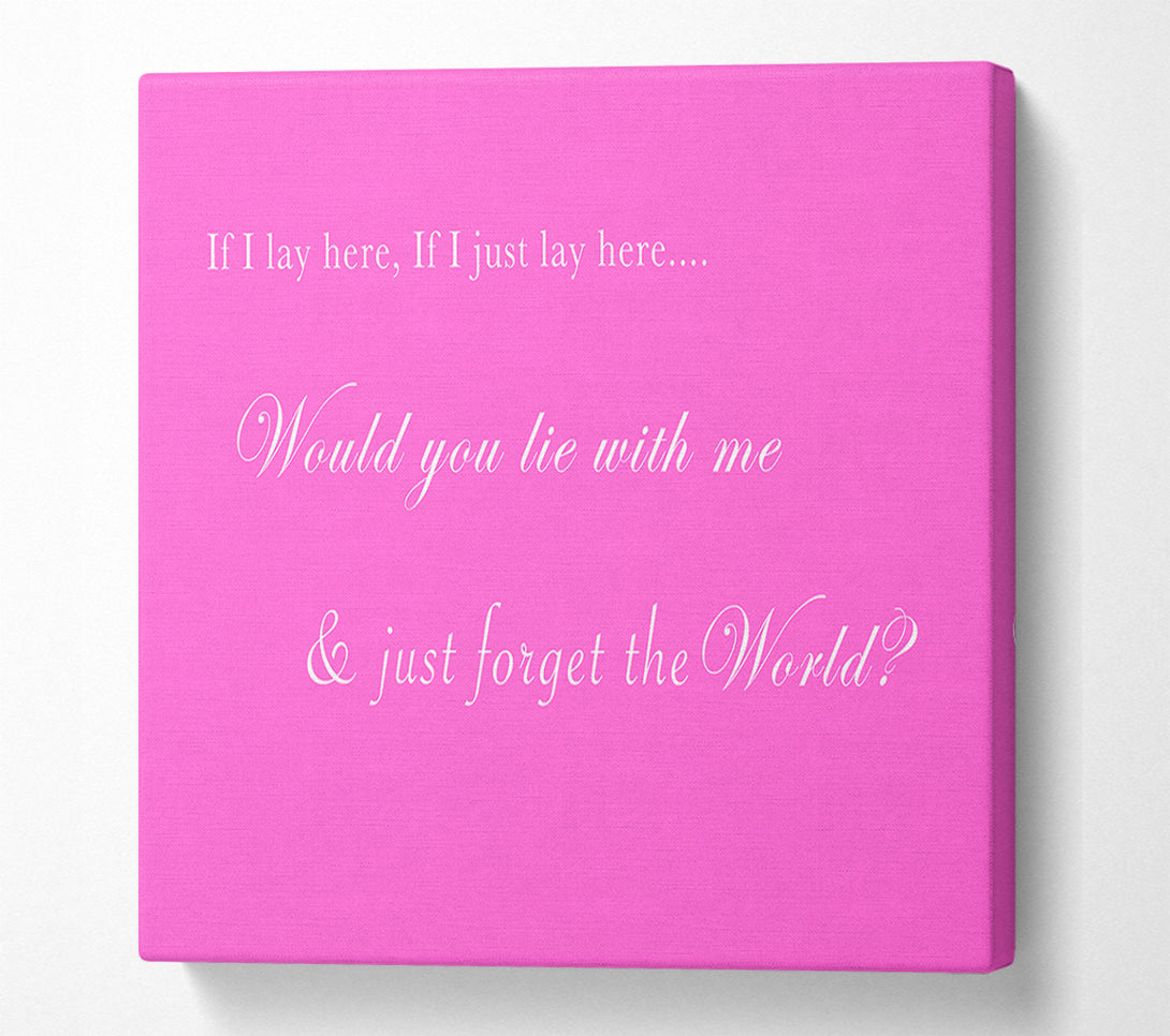  A Canvas Print of Music Quote If I Lay Here If I Just Lay Here Snow Patrol Vivid Pink Canvas Print