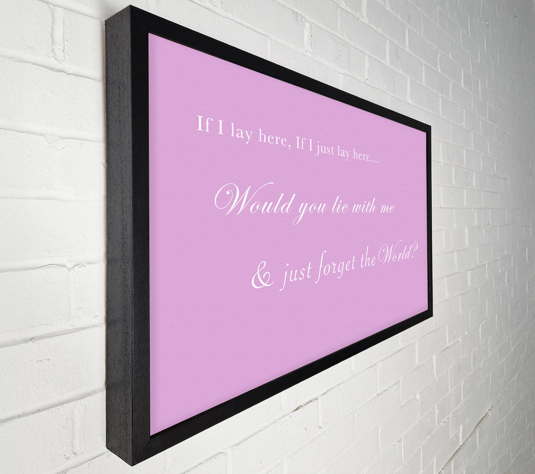  A Canvas Print of If I Lay Here If I Just Lay Here Snow Patrol Pink Canvas Art