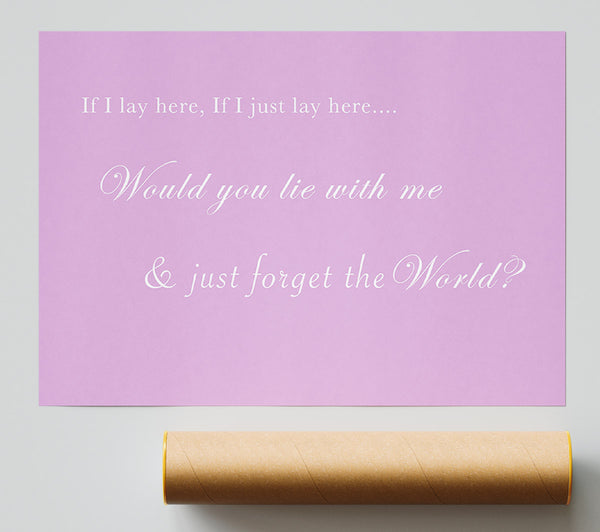 If I Lay Here If I Just Lay Here Snow Patrol Pink Print