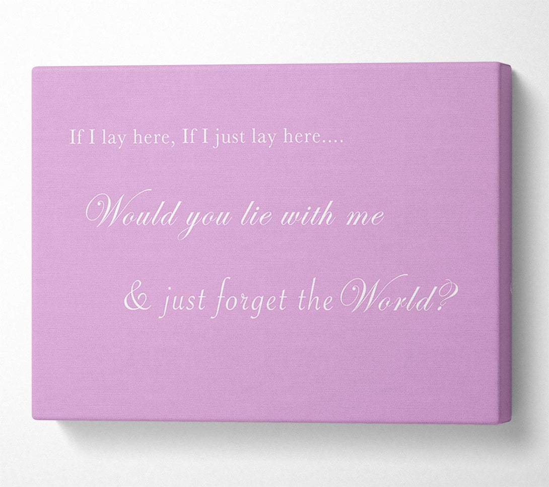  A Canvas Print of If I Lay Here If I Just Lay Here Snow Patrol Pink Canvas Art