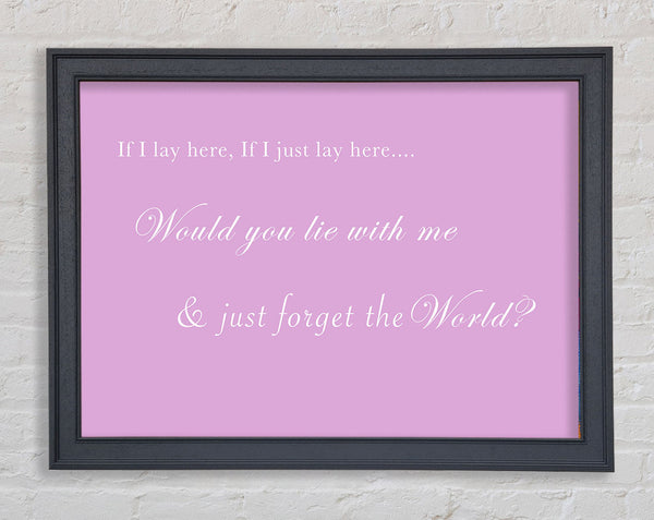 If I Lay Here If I Just Lay Here Snow Patrol Pink Framed Print