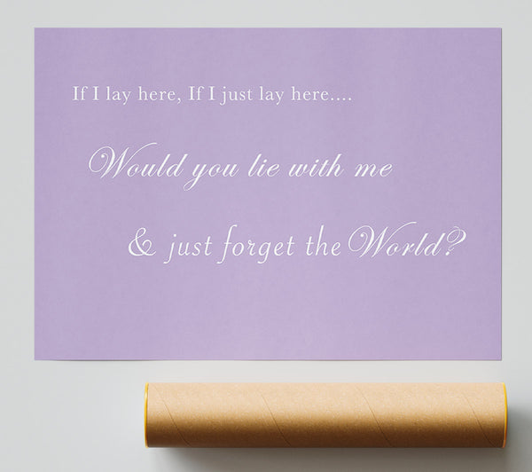 Music Quote If I Lay Here If I Just Lay Here Snow Patrol Lilac Print