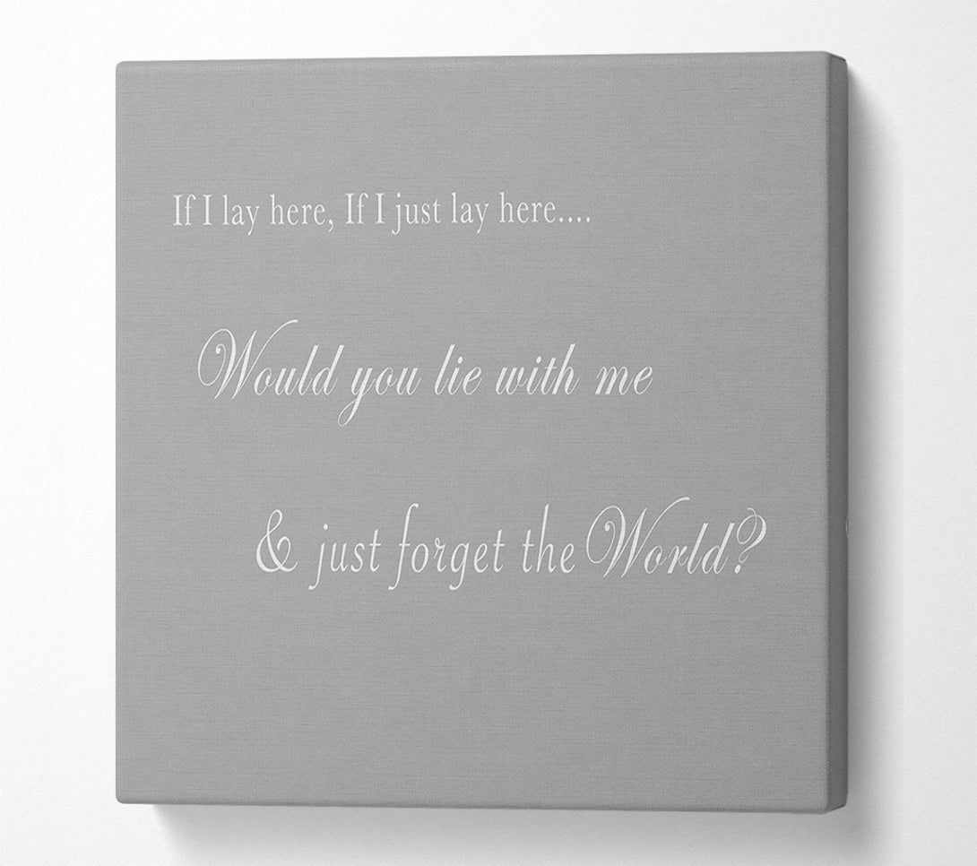  A Canvas Print of Music Quote If I Lay Here If I Just Lay Here Snow Patrol Grey White Canvas Wall Art