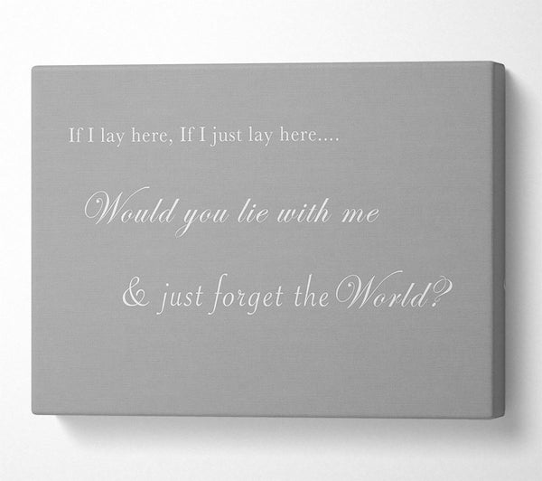  A Canvas Print of Music Quote If I Lay Here If I Just Lay Here Snow Patrol Grey White Canvas Wall Art