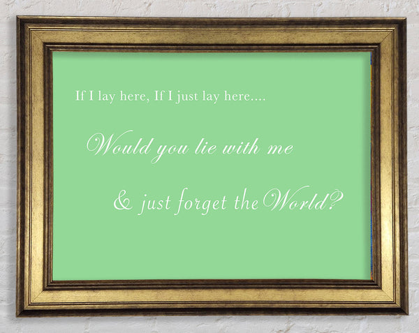 Music Quote If I Lay Here If I Just Lay Here Snow Patrol Green Framed Print