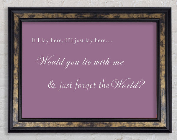 Music Quote If I Lay Here If I Just Lay Here Snow Patrol Dusty Pink Framed Print