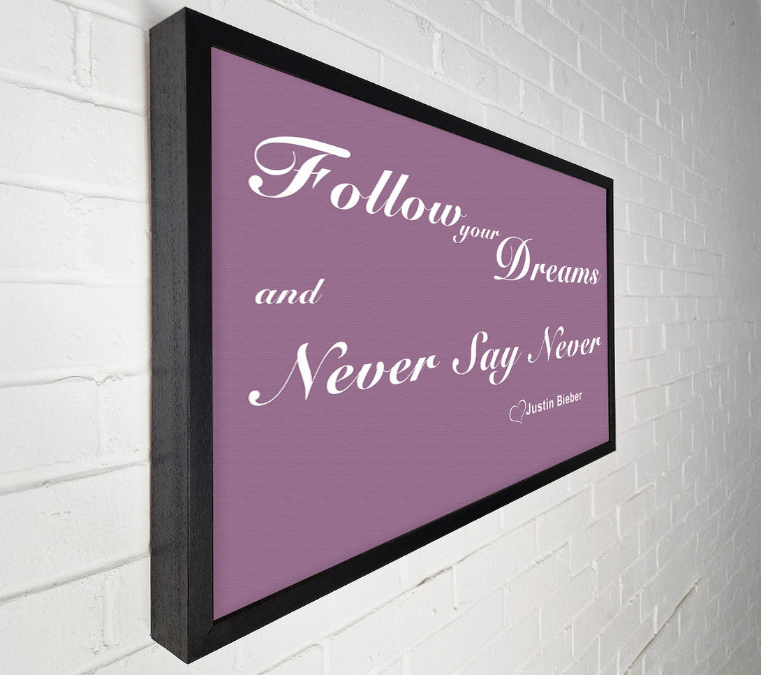  A Canvas Print of Music Quote Follow Your Dreams Justin Bieber Dusty Pink Canvas Print