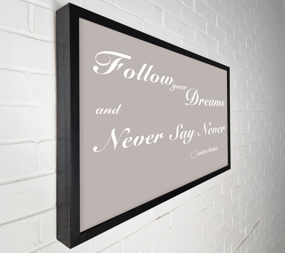  A Canvas Print of Music Quote Follow Your Dreams Justin Bieber Beige Canvas Wall Art
