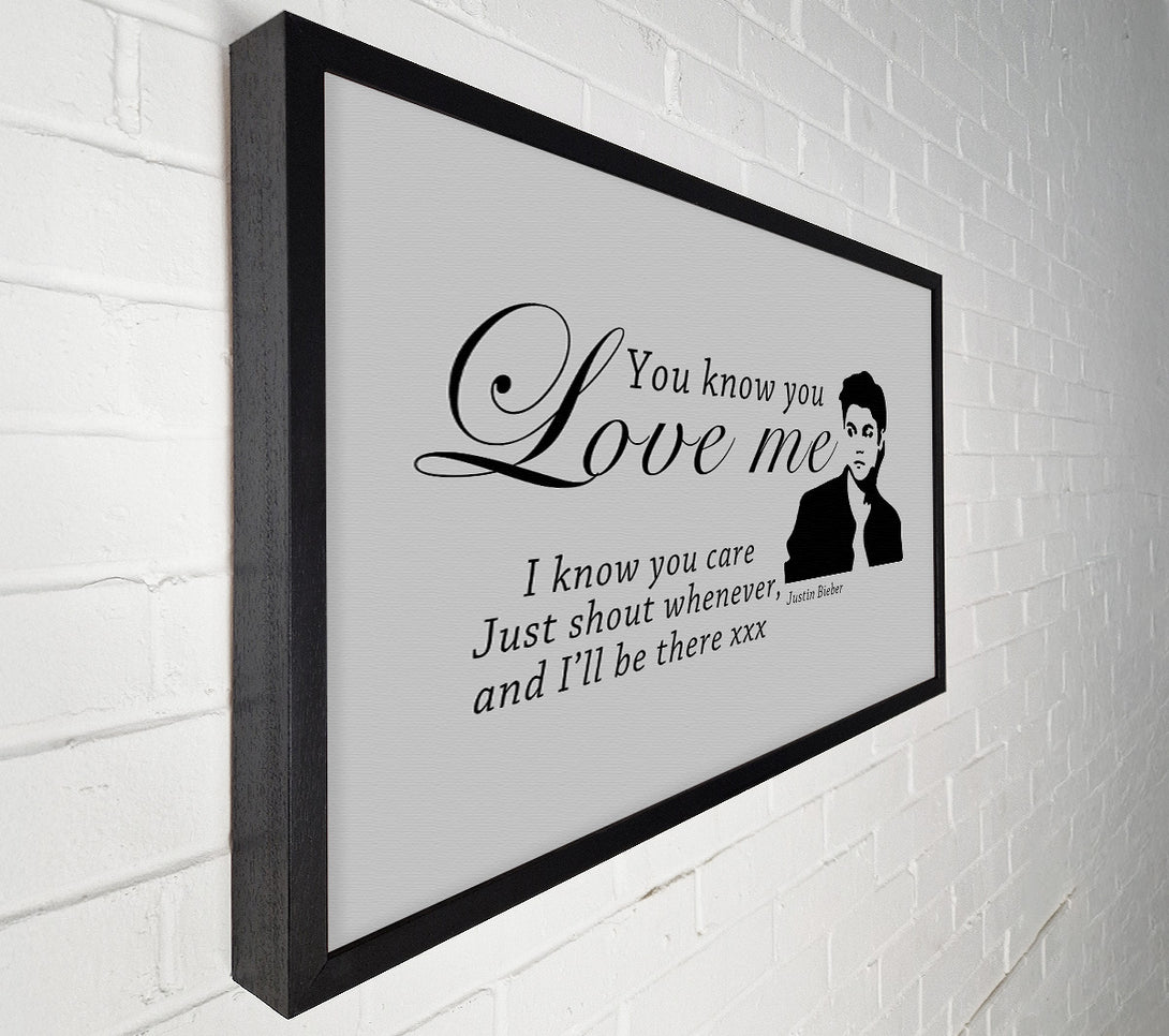  A Canvas Print of Music Quote You Know You Love Me Justin Bieber Grey Canvas Print