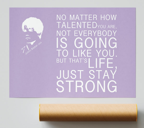 Music Quote No Matter How Talented Justin Bieber Lilac Giclee Print