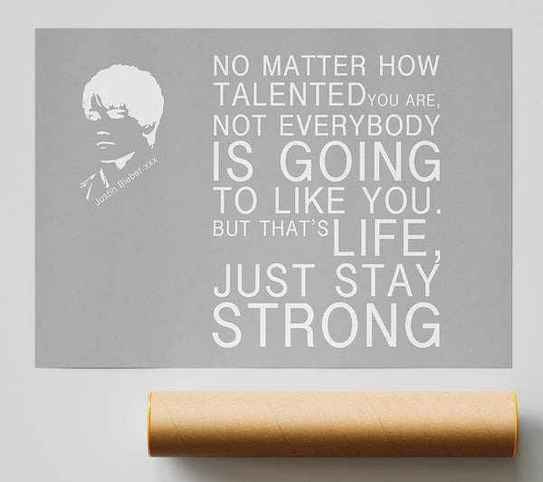 Music Quote No Matter How Talented Justin Bieber Grey White Giclee Print