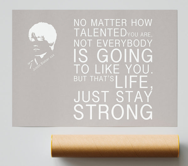Music Quote No Matter How Talented Justin Bieber Beige Poster