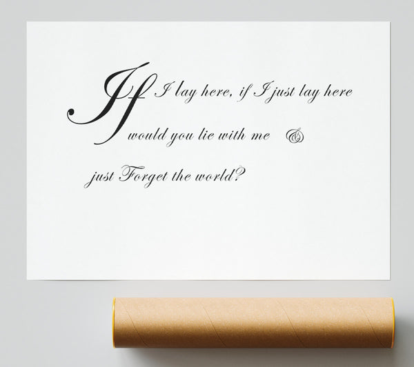 Music Quote If I Lay Here If I Just Snow Patrol 2 White Giclee Print